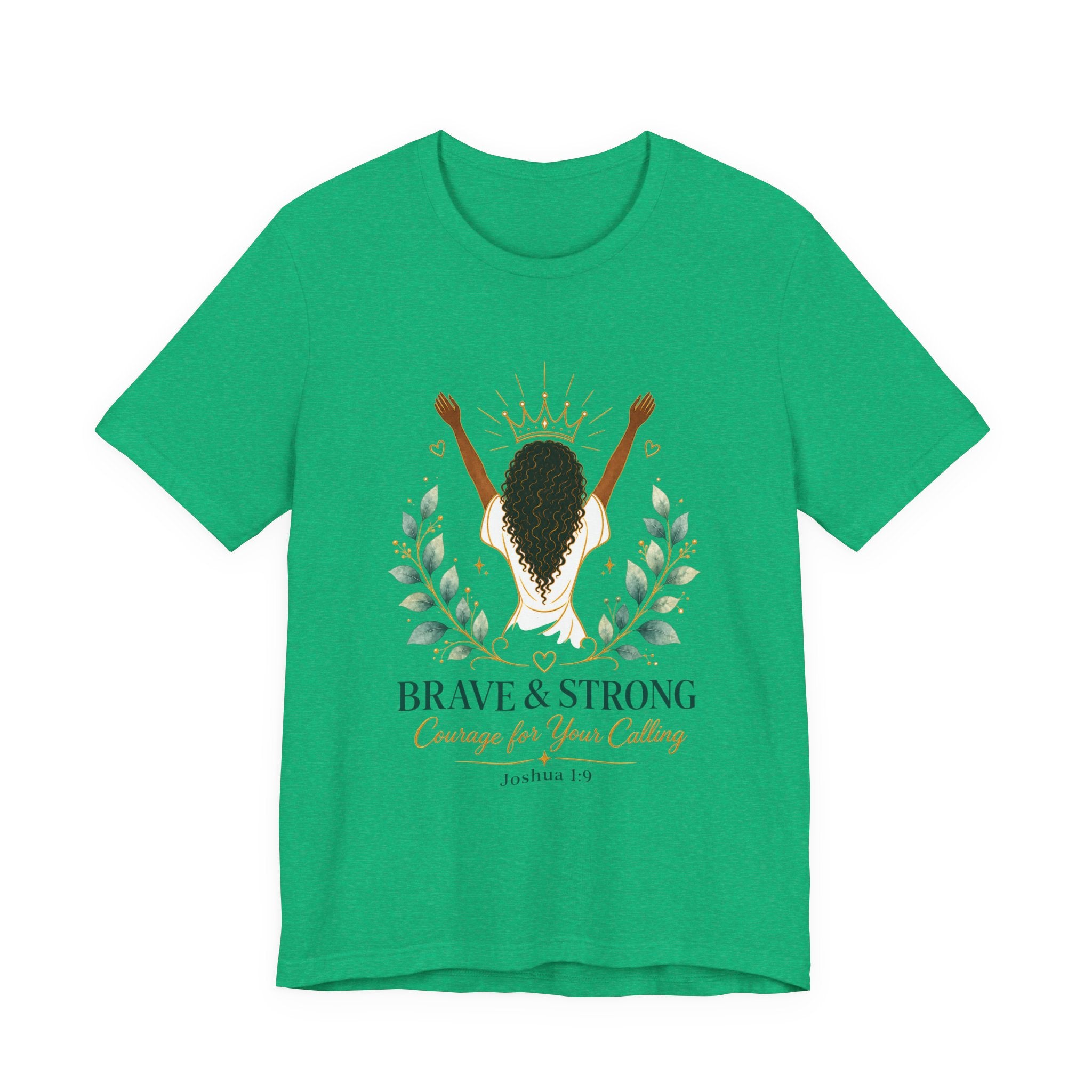 Brave & Strong Women’s Tee — ‘Courage for Your Calling’ Inspirational Christian Shirt (Joshua 1:9)