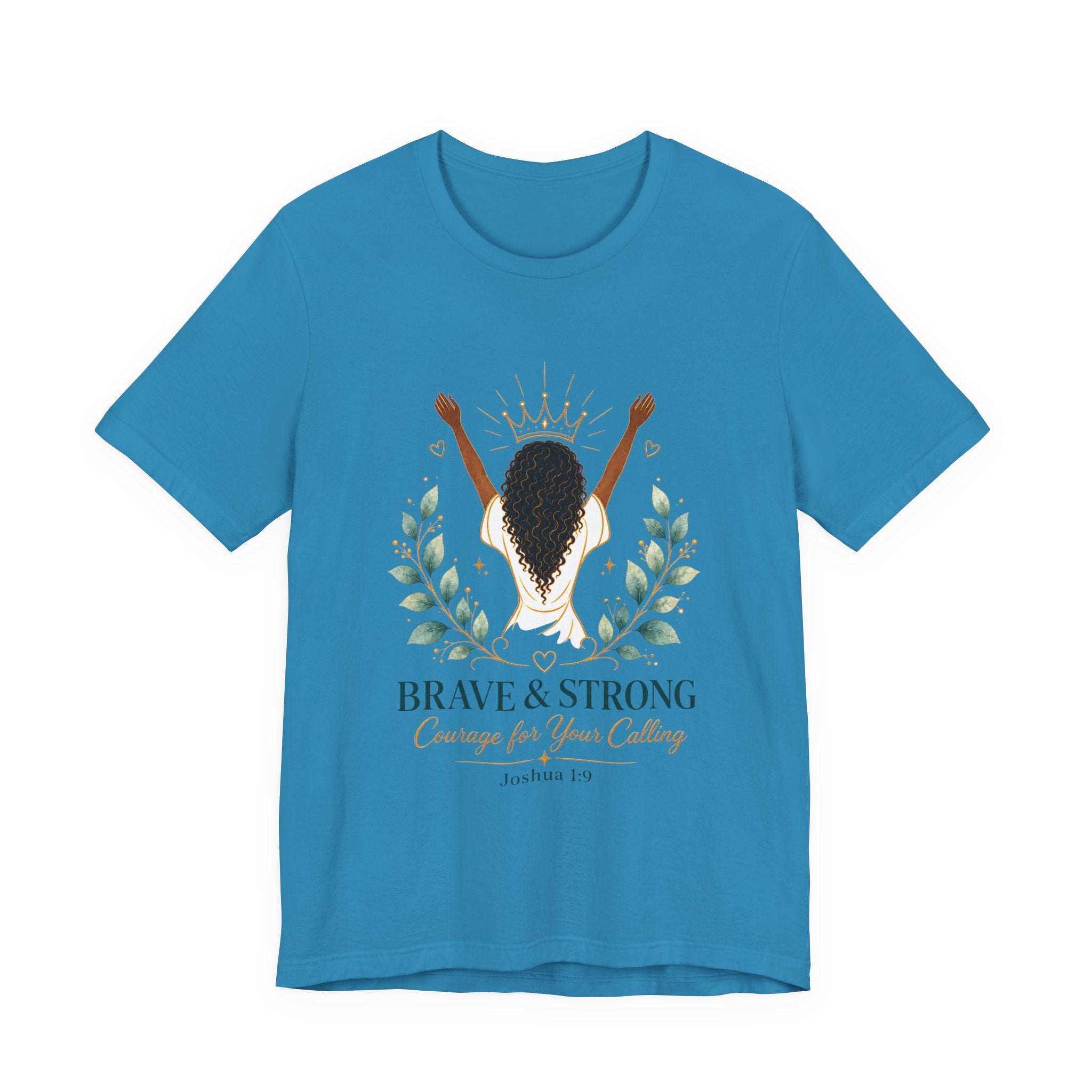 Brave & Strong Women’s Tee — ‘Courage for Your Calling’ Inspirational Christian Shirt (Joshua 1:9)
