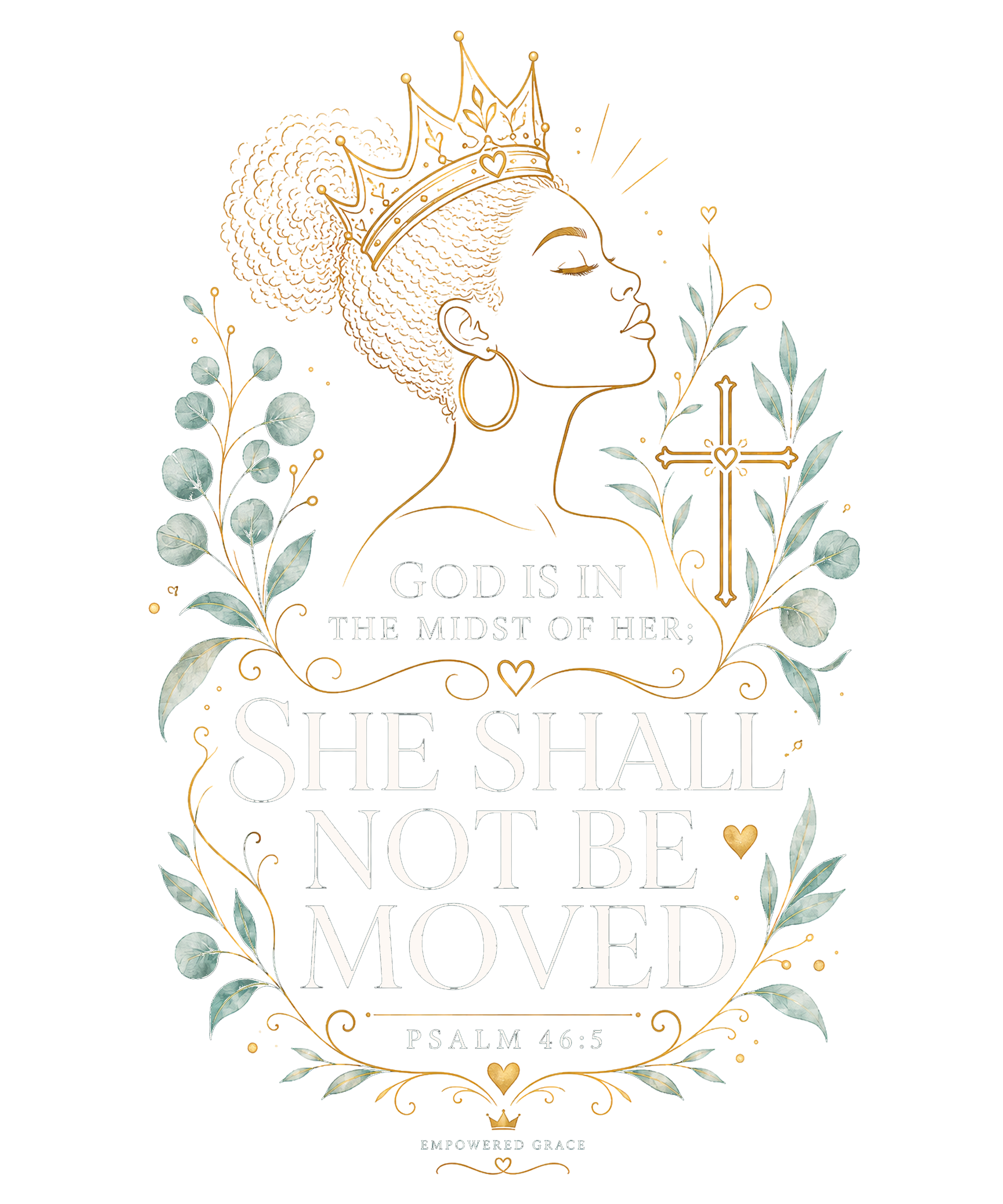 She Shall Not Be Moved sweatshirt design for black and dark garments